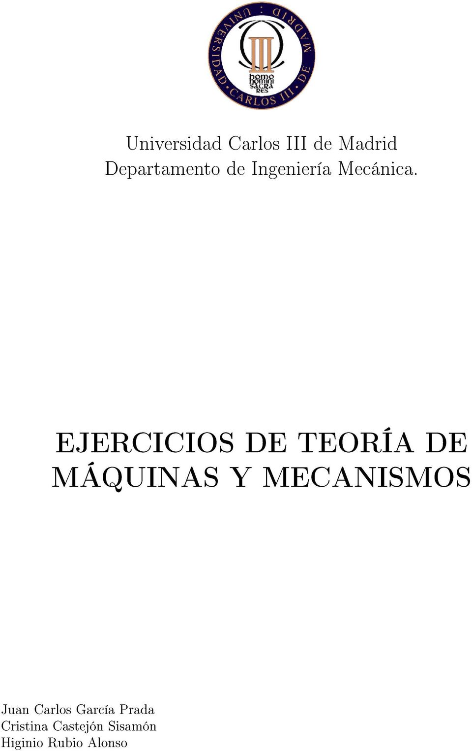 EJERCICIOS DE TEORÍA DE MÁQUINAS Y MECANISMOS