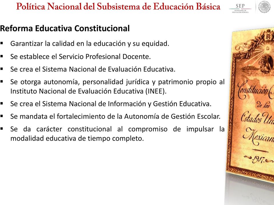 Se otorga autonomía, personalidad jurídica y patrimonio propio al Instituto Nacional de Evaluación Educativa (INEE).