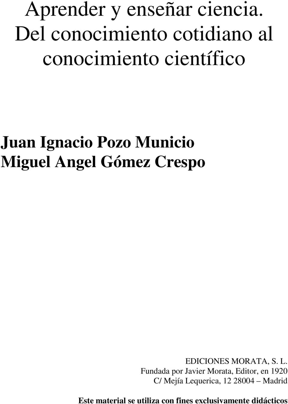Municio Miguel Angel Gómez Crespo EDICIONES MORATA, S. L.