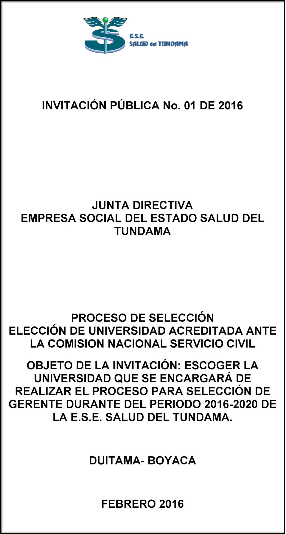 ELECCIÓN DE UNIVERSIDAD ACREDITADA ANTE LA COMISION NACIONAL SERVICIO CIVIL OBJETO DE LA