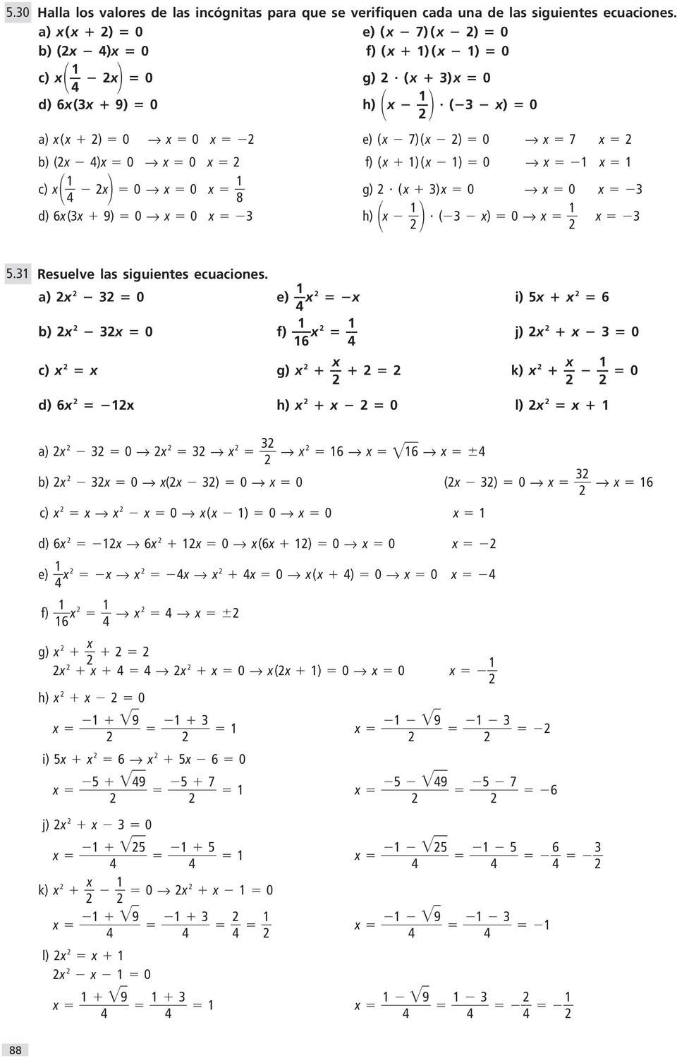 0 d) 6( 9) 0 0 h) 1 ( ) 0 1 5.1 Resuelve las siguientes ecuaciones.