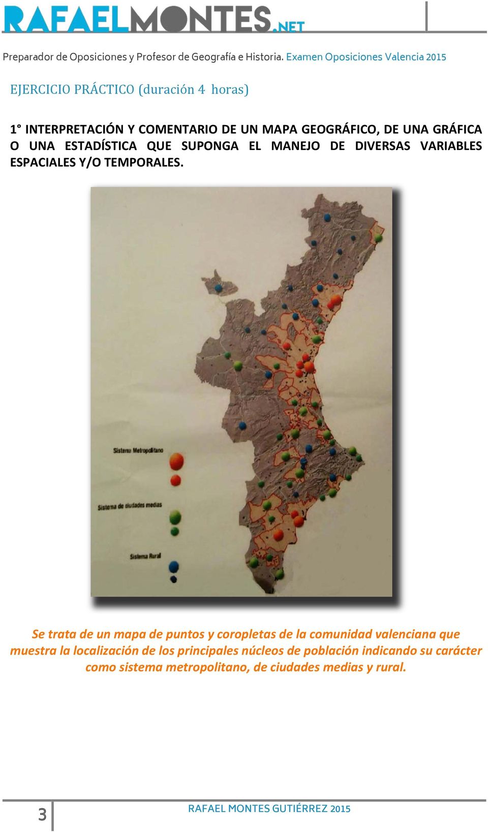 Se trata de un mapa de puntos y coropletas de la comunidad valenciana que muestra la localización de