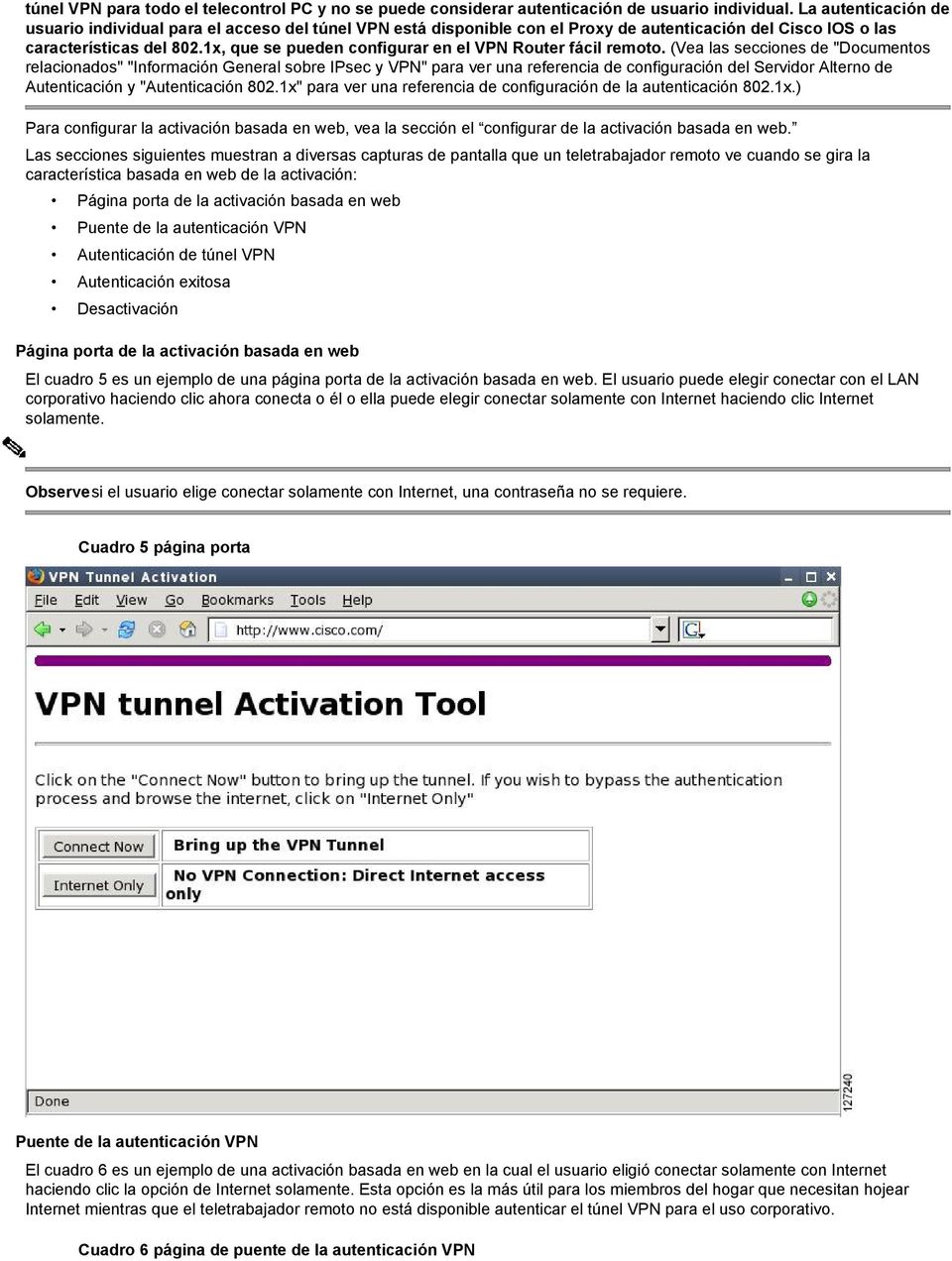 1x, que se pueden configurar en el VPN Router fácil remoto.