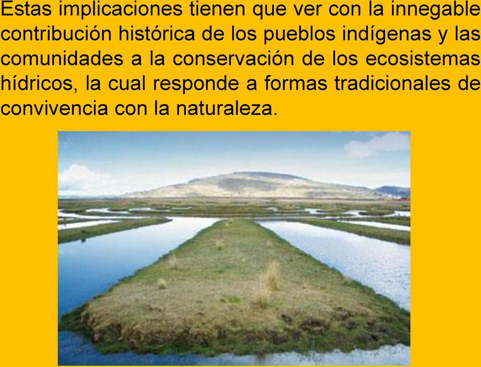 comunidades a la conservación de los ecosistemas hídricos,