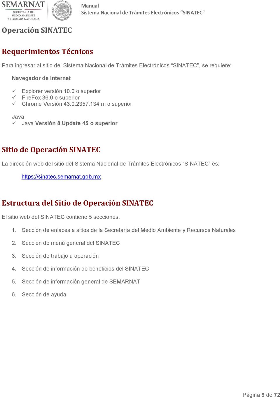 mx Estructura del Sitio de Operación SINATEC El sitio web del SINATEC contiene 5 secciones. 1.