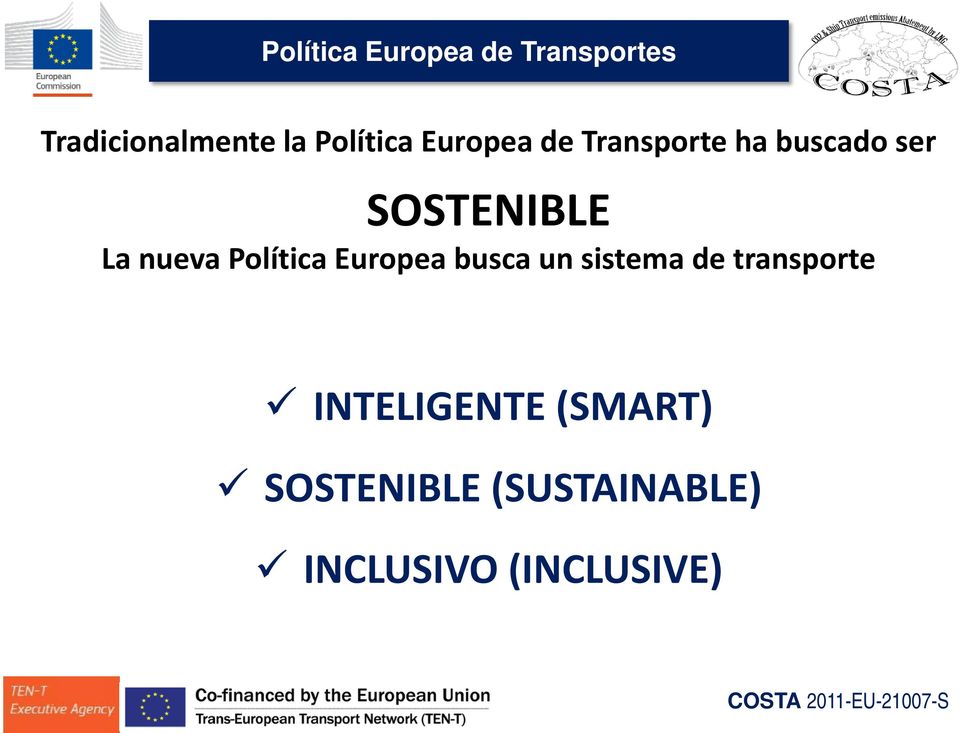 La nueva Política Europea busca un sistema de transporte