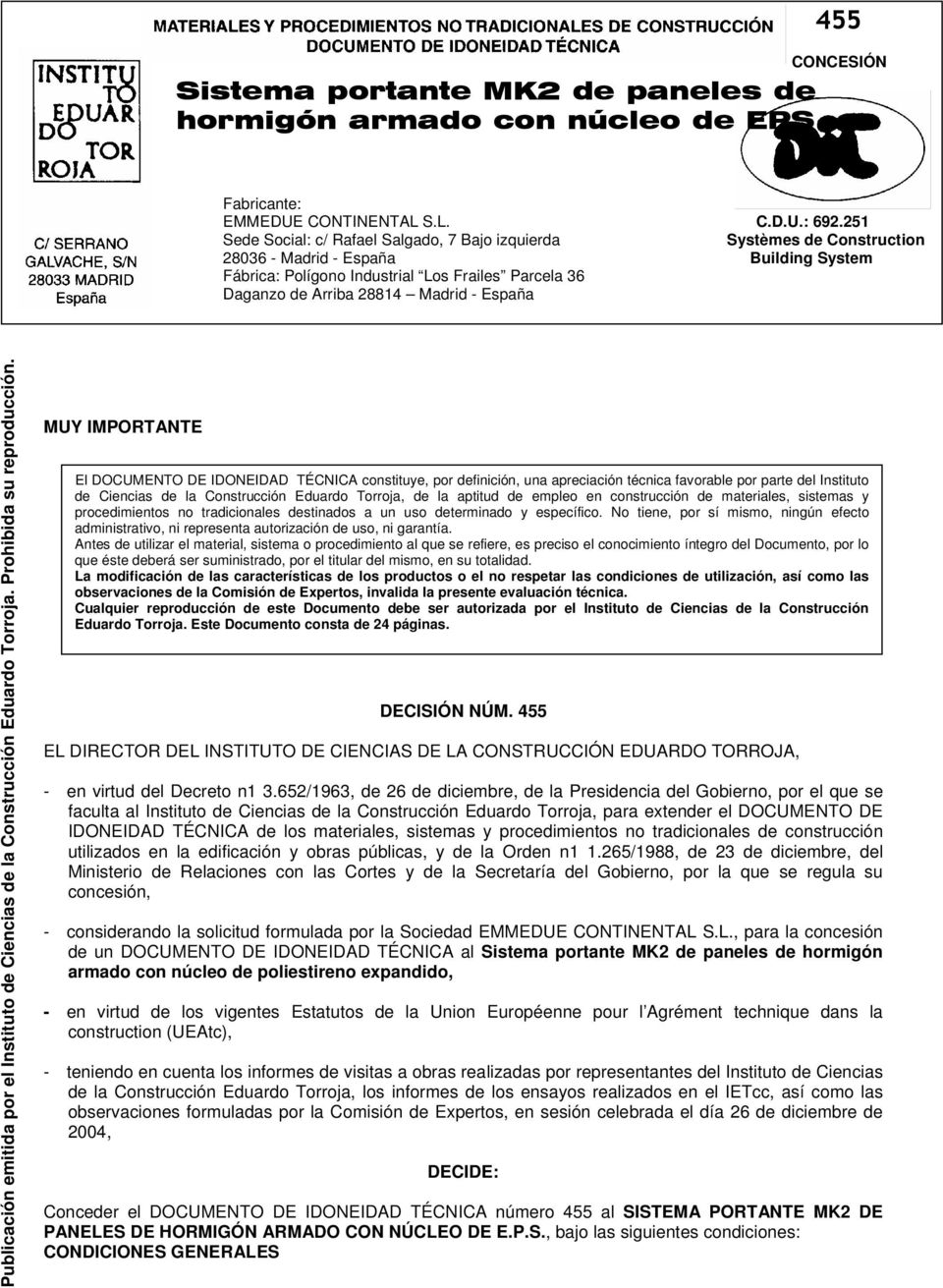 Madrid - España Publicación emitida por el Instituto de Ciencias de la Construcción Eduardo Torroja. Prohibida su reproducción.