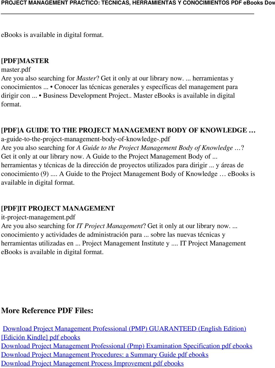 . Master ebooks is available in digital [PDF]A GUIDE TO THE PROJECT MANAGEMENT BODY OF KNOWLEDGE a-guide-to-the-project-management-body-of-knowledge-.
