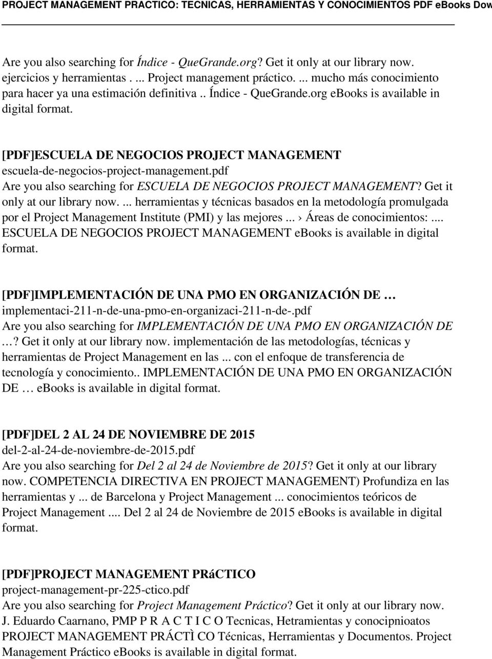 org ebooks is available in digital [PDF]ESCUELA DE NEGOCIOS PROJECT MANAGEMENT escuela-de-negocios-project-management.pdf Are you also searching for ESCUELA DE NEGOCIOS PROJECT MANAGEMENT?