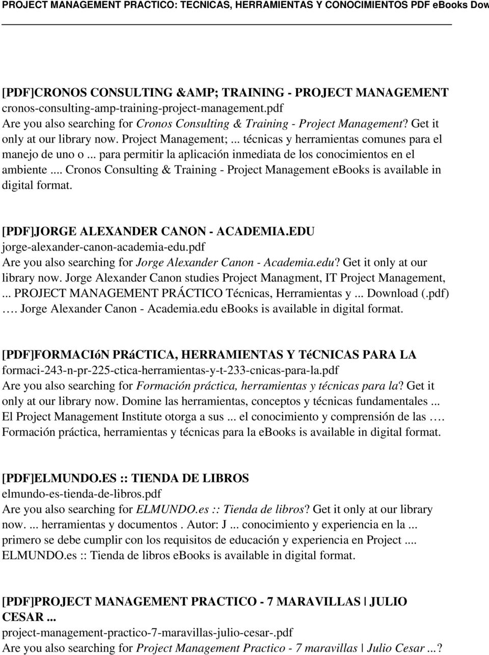 Cronos Consulting & Training - Project Management ebooks is available in digital [PDF]JORGE ALEXANDER CANON - ACADEMIA.EDU jorge-alexander-canon-academia-edu.