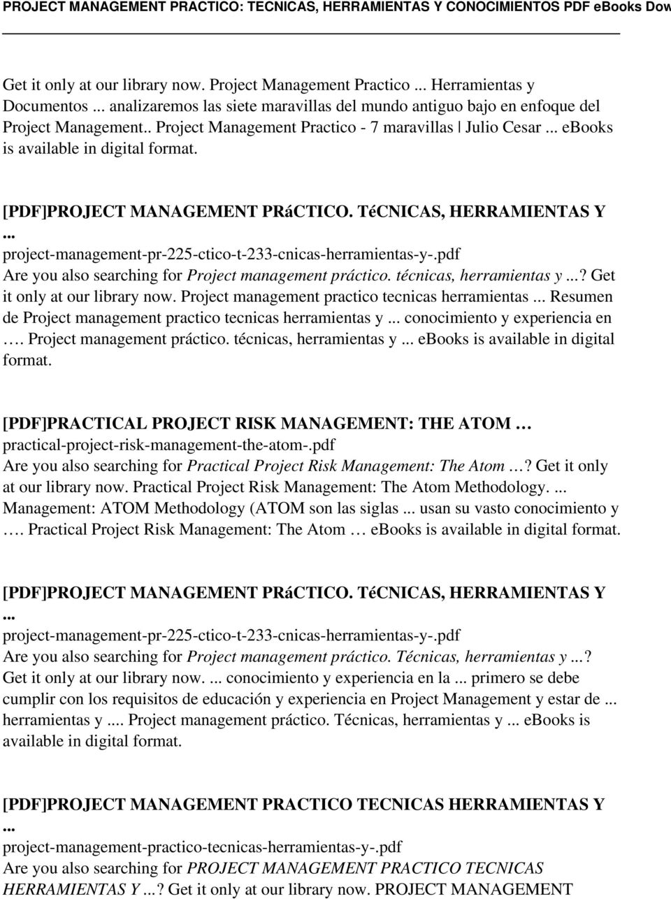 TéCNICAS, HERRAMIENTAS Y project-management-pr-225-ctico-t-233-cnicas-herramientas-y-.pdf Are you also searching for Project management práctico. técnicas, herramientas y?