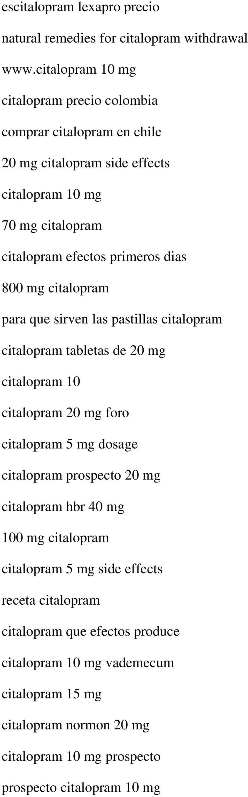 dias 800 mg citalopram para que sirven las pastillas citalopram citalopram tabletas de 20 mg citalopram 10 citalopram 20 mg foro citalopram 5 mg dosage citalopram