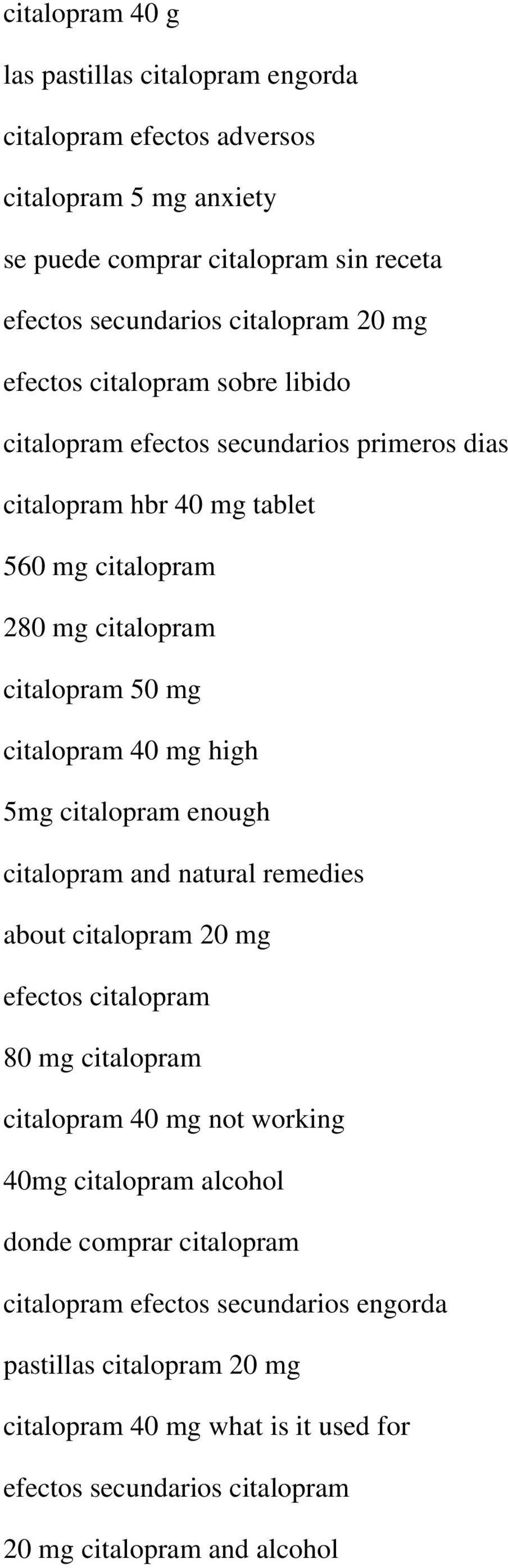 high 5mg citalopram enough citalopram and natural remedies about citalopram 20 mg efectos citalopram 80 mg citalopram citalopram 40 mg not working 40mg citalopram alcohol donde