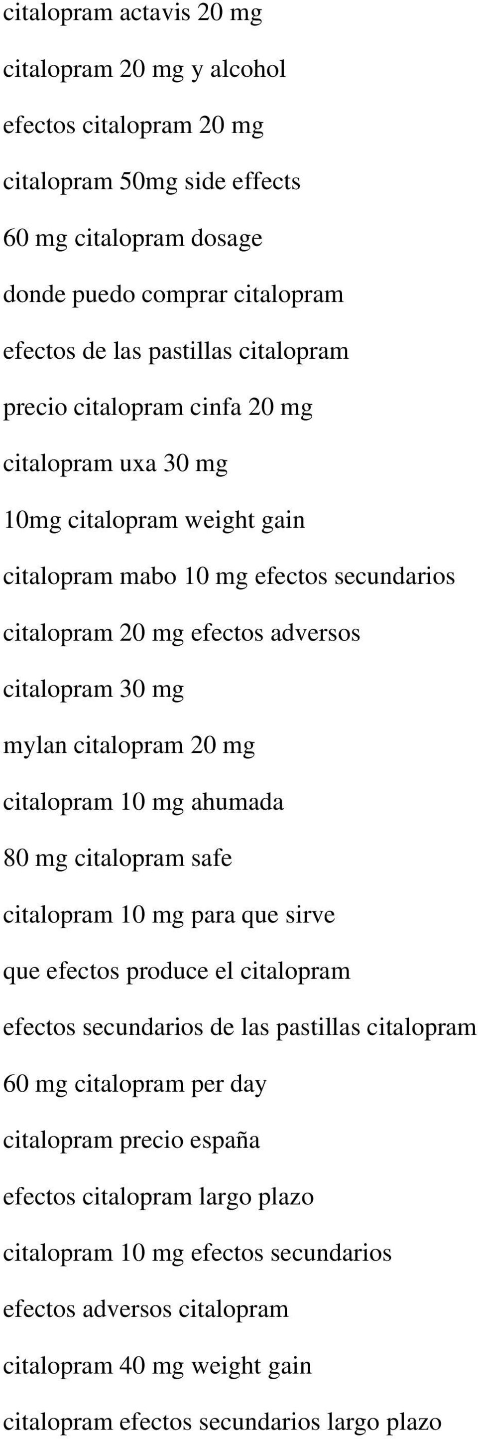 citalopram 20 mg citalopram 10 mg ahumada 80 mg citalopram safe citalopram 10 mg para que sirve que efectos produce el citalopram efectos secundarios de las pastillas citalopram 60 mg