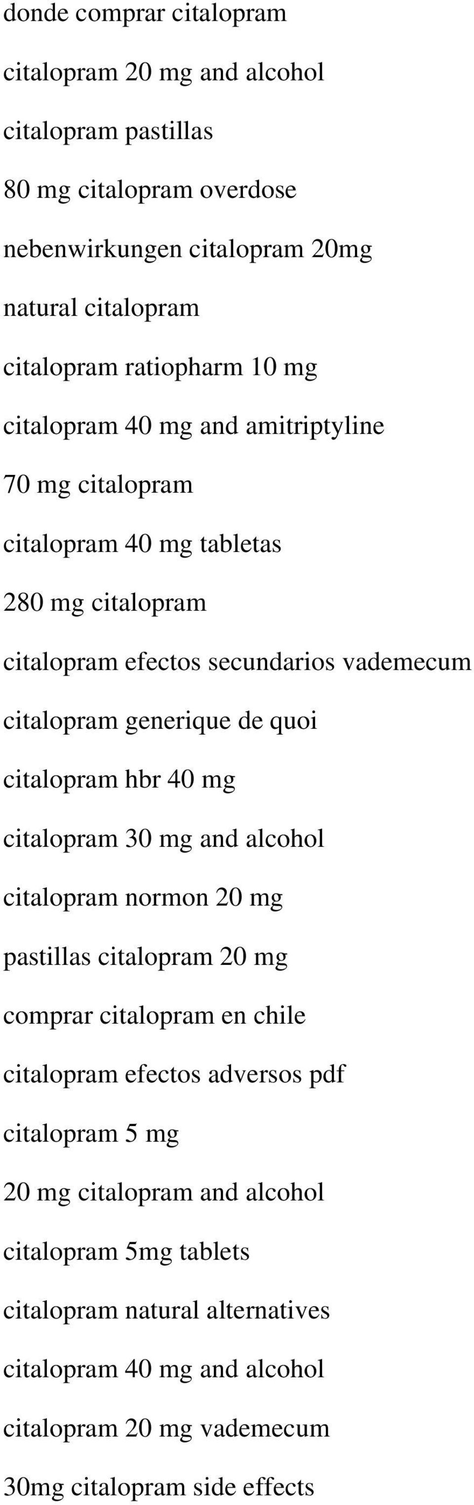 citalopram hbr 40 mg citalopram 30 mg and alcohol citalopram normon 20 mg pastillas citalopram 20 mg comprar citalopram en chile citalopram efectos adversos pdf citalopram
