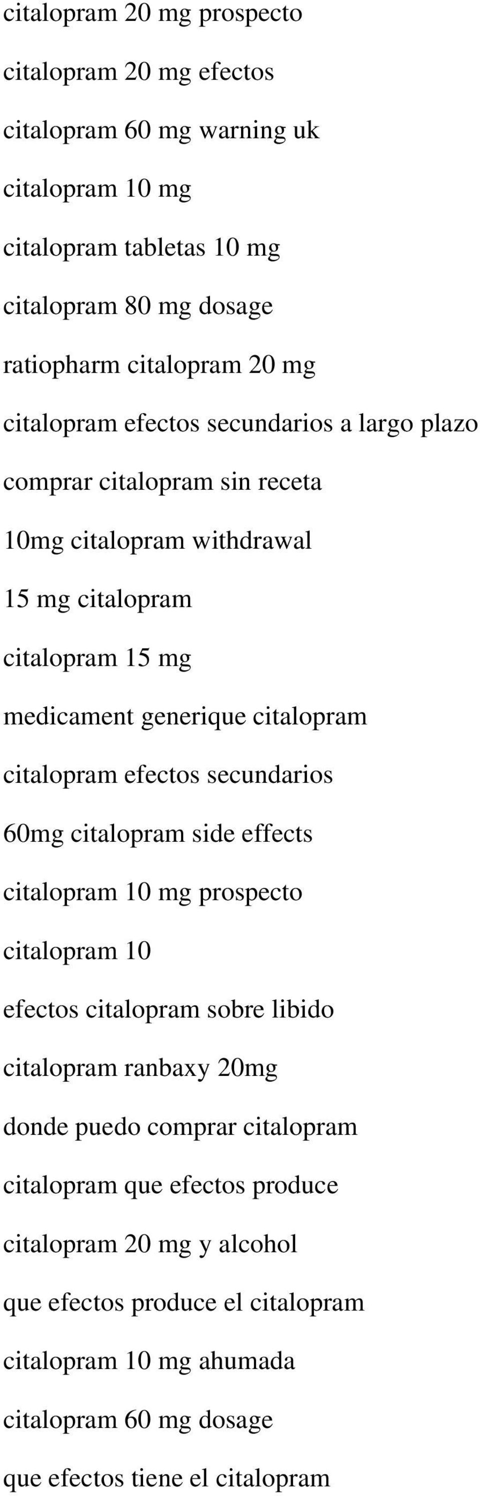 citalopram efectos secundarios 60mg citalopram side effects citalopram 10 mg prospecto citalopram 10 efectos citalopram sobre libido citalopram ranbaxy 20mg donde puedo