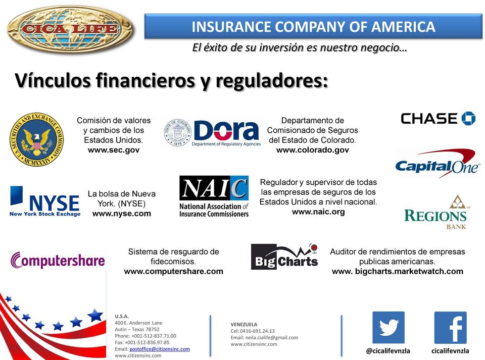 nyse.com Regulador y supervisor de todas las empresas de seguros de los Estados Unidos a nivel nacional. www.naic.