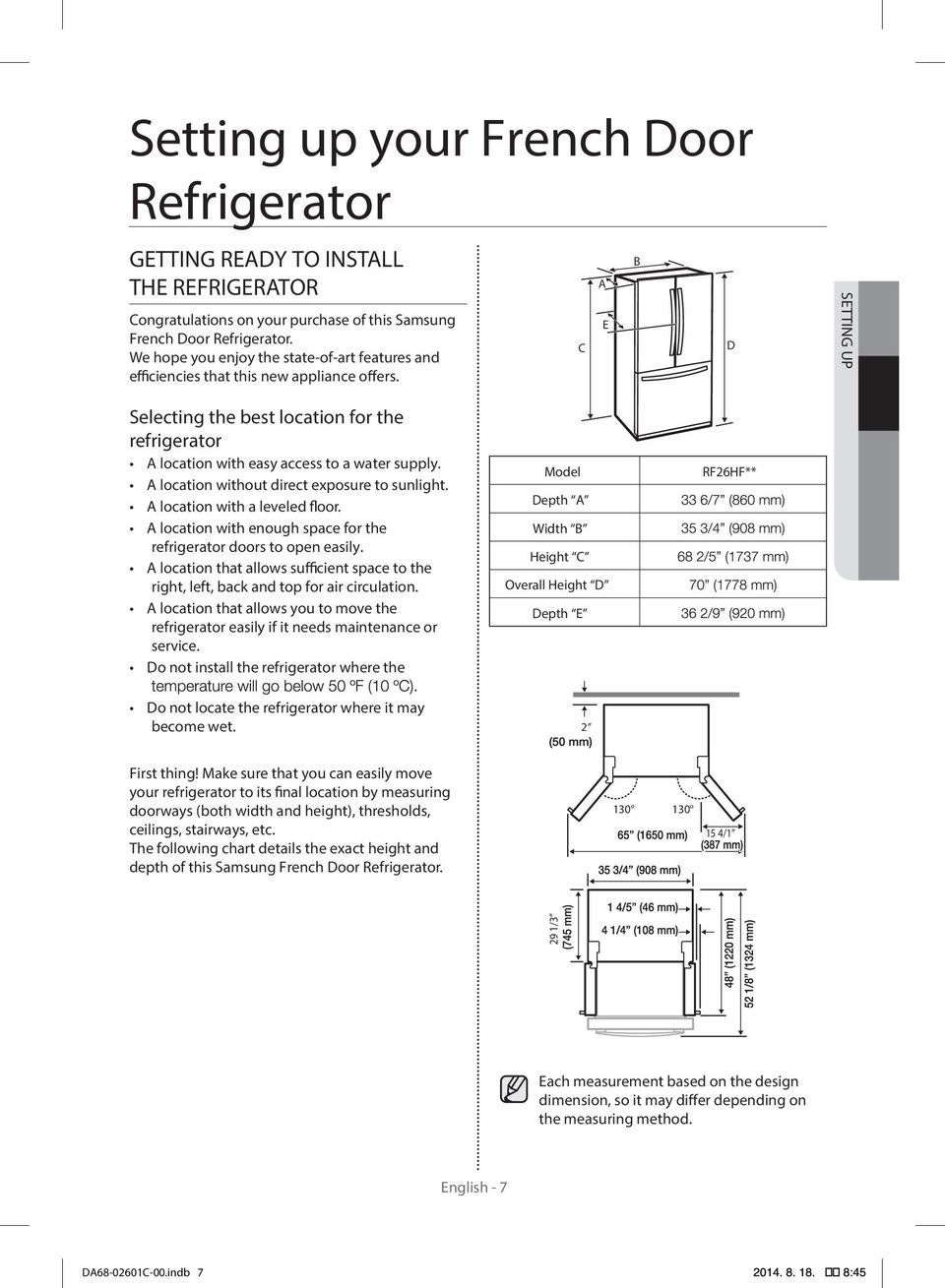 C A E B D SETTING UP Selecting the best location for the refrigerator A location with easy access to a water supply. A location without direct exposure to sunlight. A location with a leveled floor.