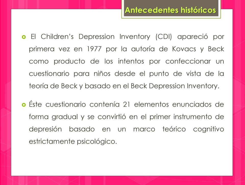 teoría de Beck y basado en el Beck Depression Inventory.