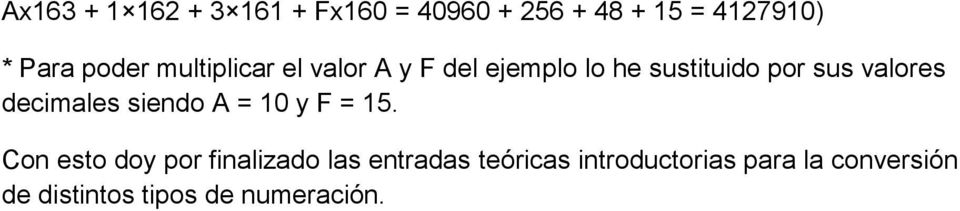 valores decimales siendo A = 10 y F = 15.