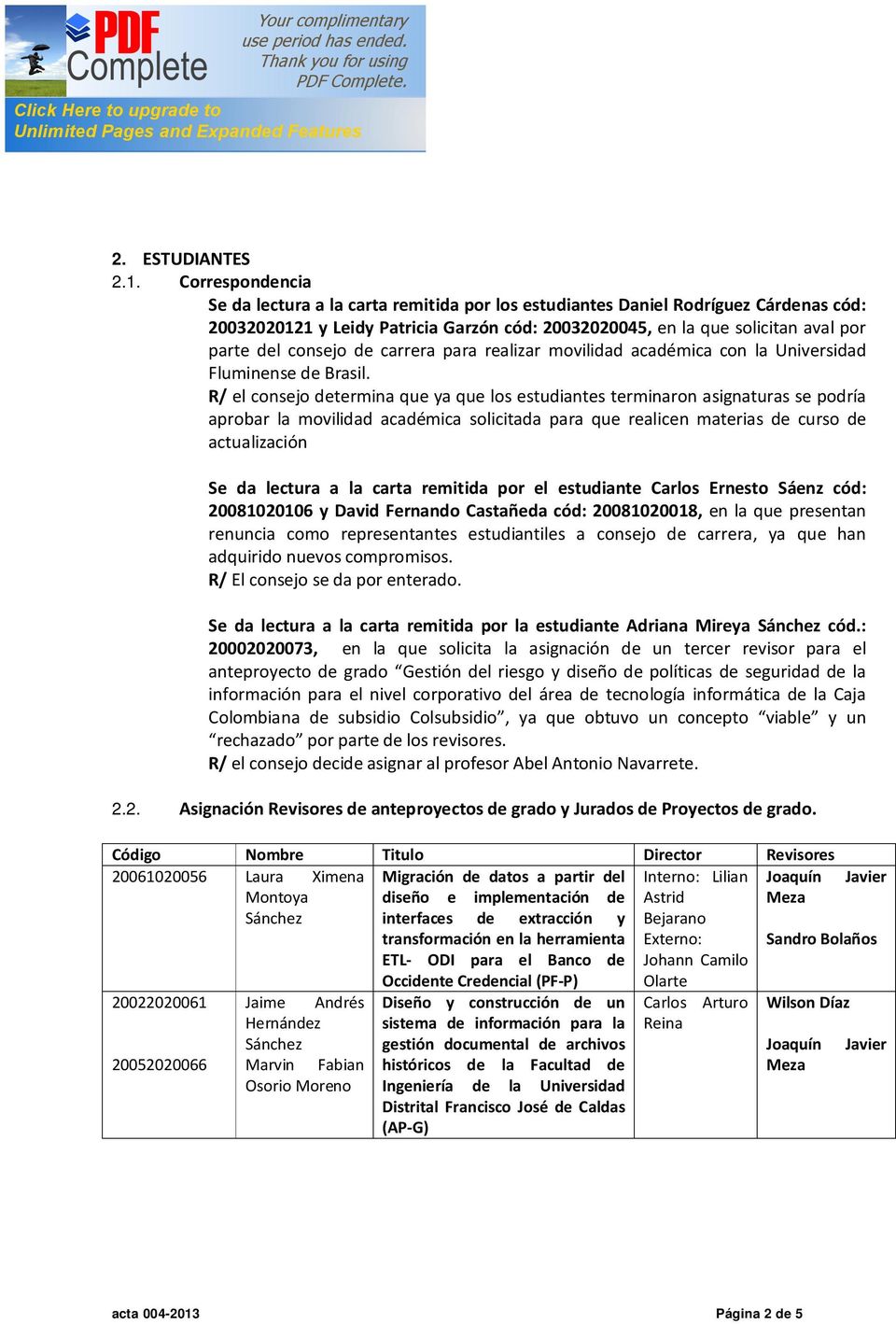 consejo de carrera para realizar movilidad académica con la Universidad Fluminense de Brasil.