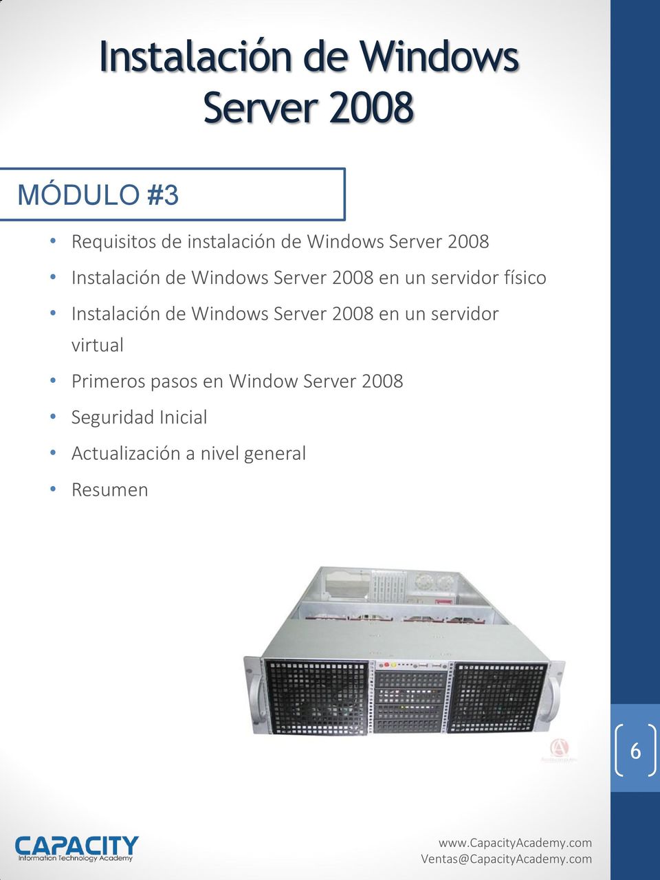 físico Instalación de Windows Server 2008 en un servidor virtual Primeros