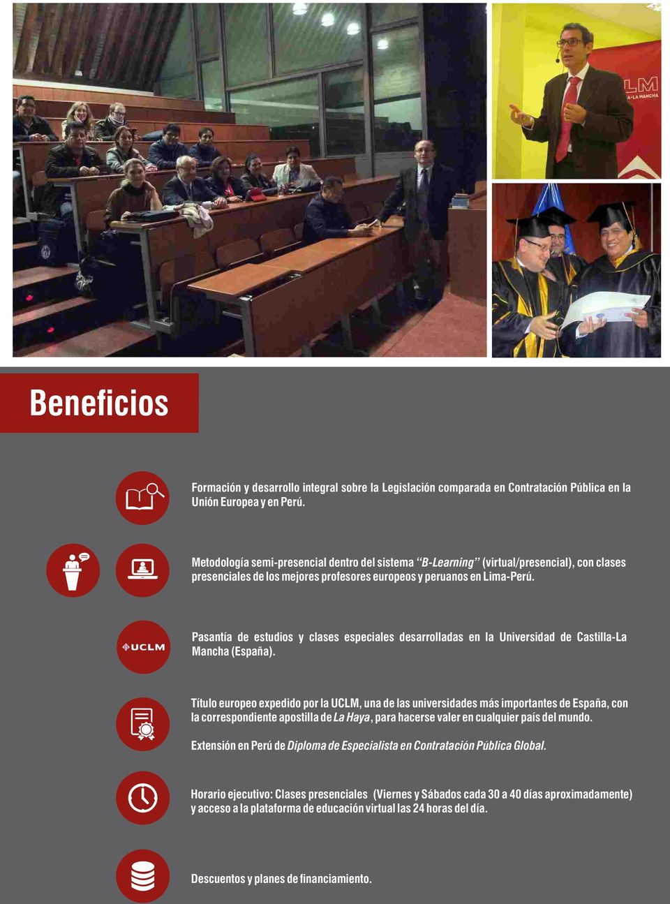 Pasantía de estudios y clases especiales desarrolladas en la Universidad de Castilla-La Mancha (España).