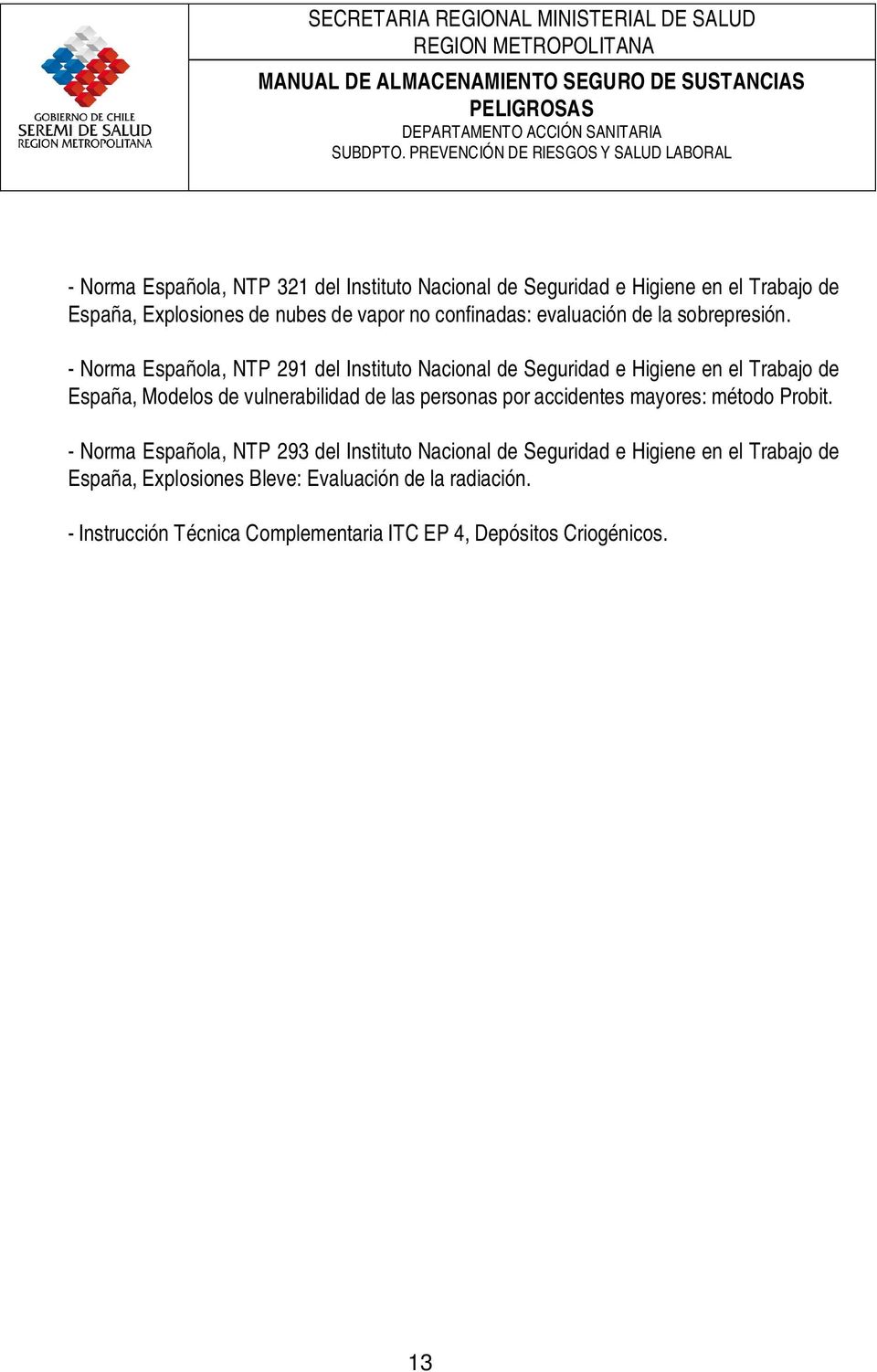 - Norma Española, NTP 291 del Instituto Nacional de Seguridad e Higiene en el Trabajo de España, Modelos de vulnerabilidad de las personas