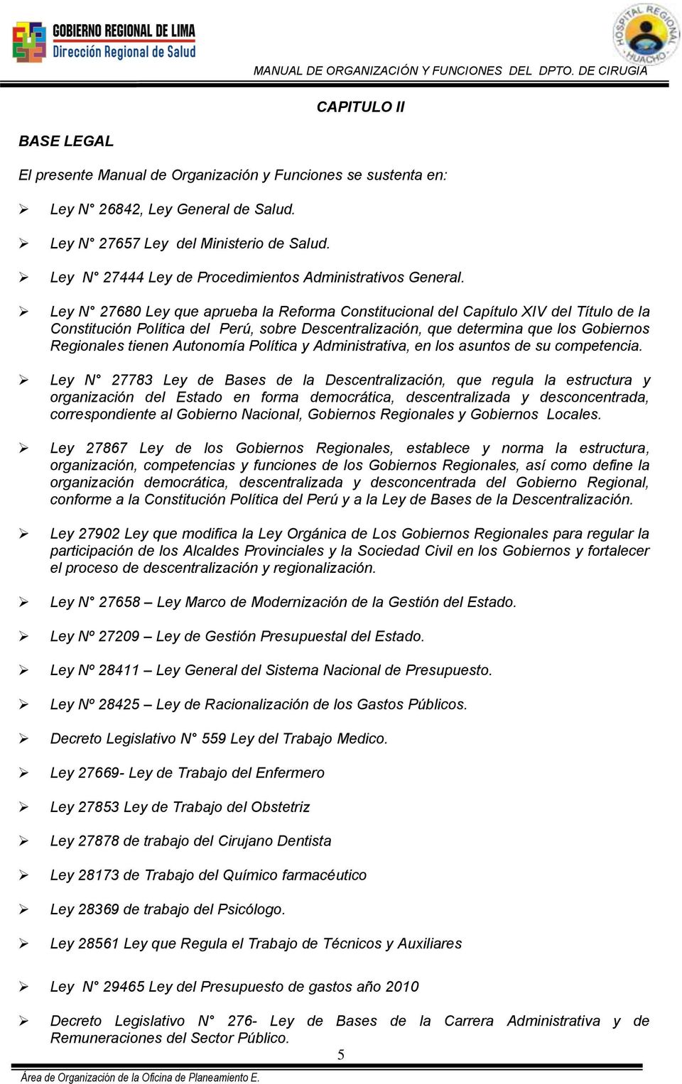 Ley N 27680 Ley que aprueba la Reforma Constitucional del Capítulo XIV del Título de la Constitución Política del Perú, sobre Descentralización, que determina que los Gobiernos Regionales tienen