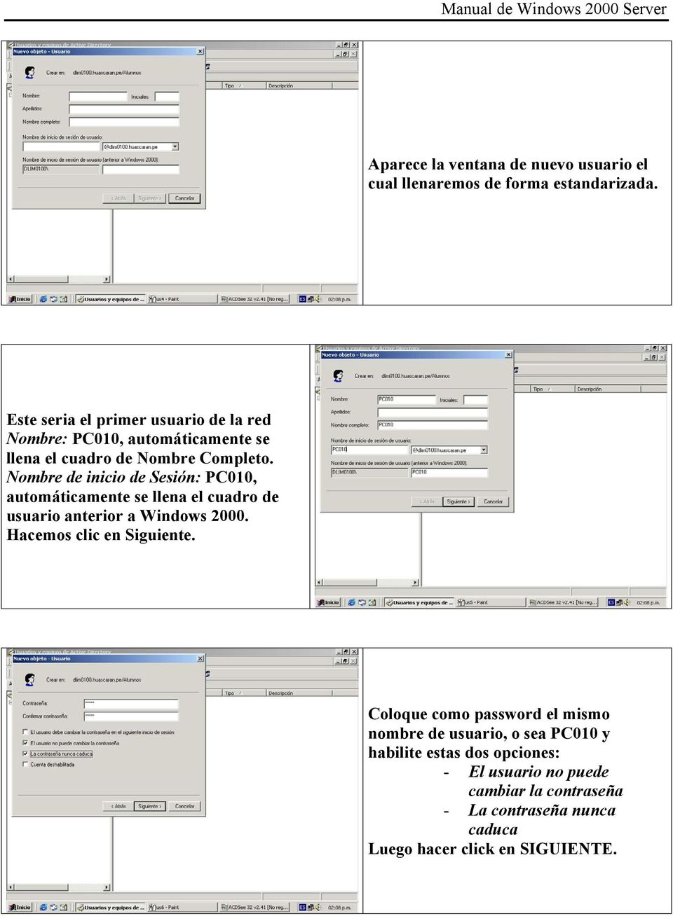 Nombre de inicio de Sesión: PC010, automáticamente se llena el cuadro de usuario anterior a Windows 2000.