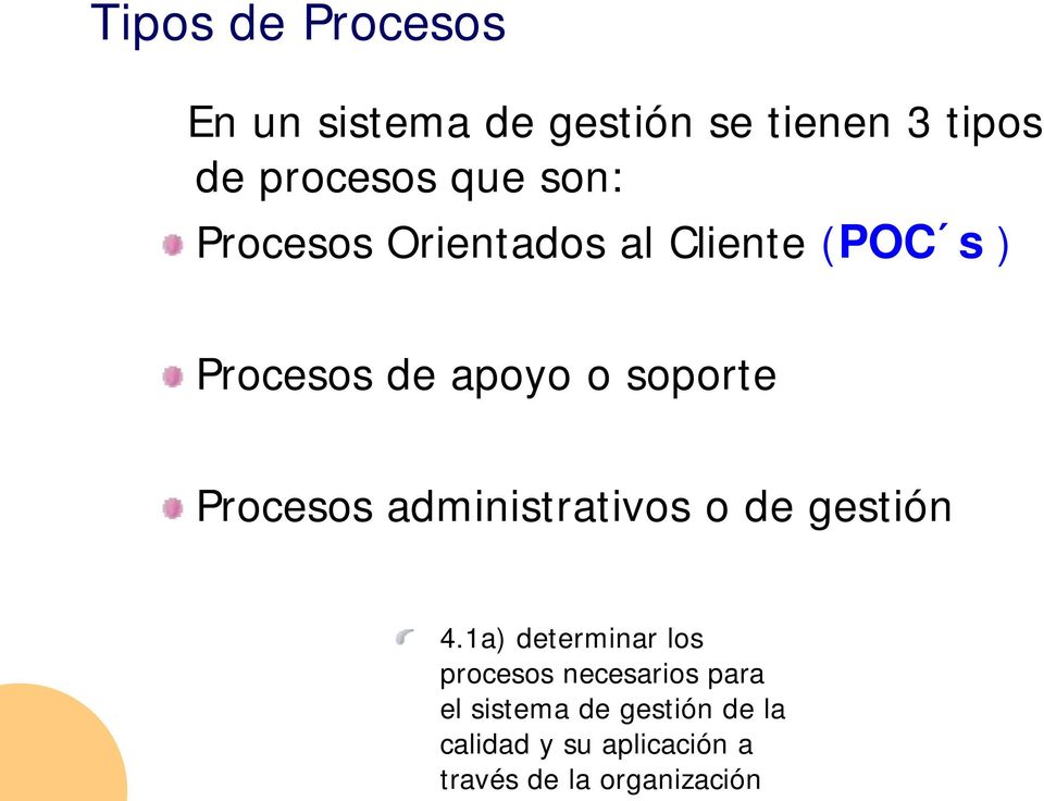 Procesos administrativos o de gestión 4.