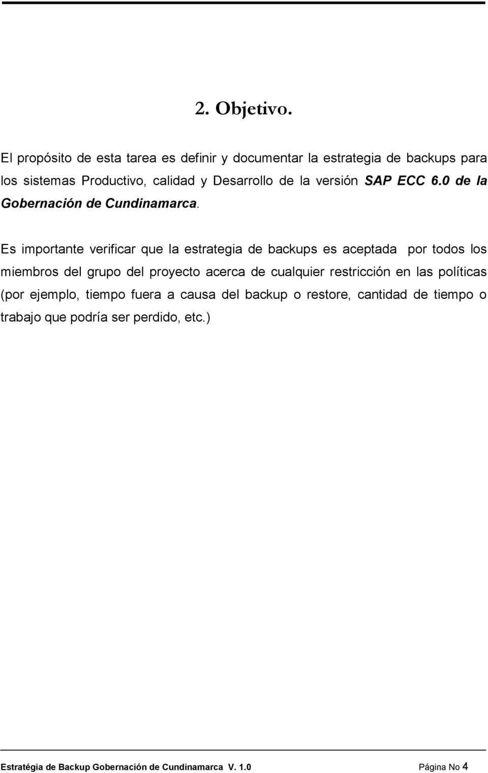 versión SAP ECC 6.0 de la Gobernación de Cundinamarca.