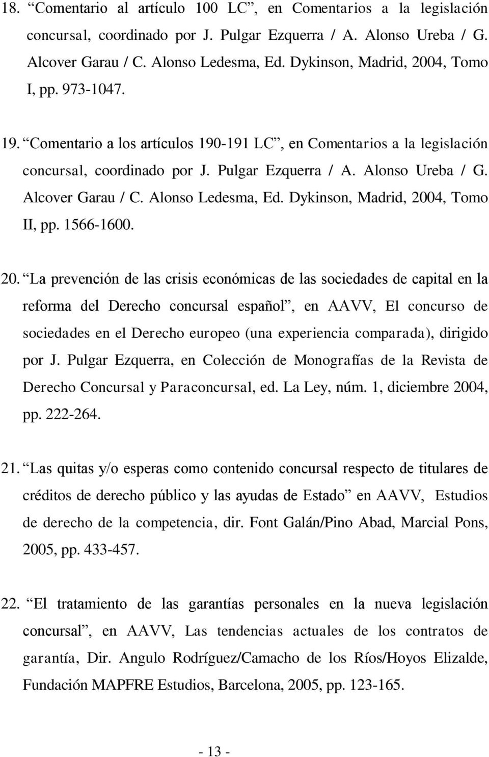 Alcover Garau / C. Alonso Ledesma, Ed. Dykinson, Madrid, 200