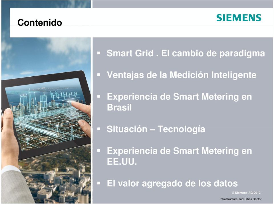 Inteligente Experiencia de Smart Metering en Brasil