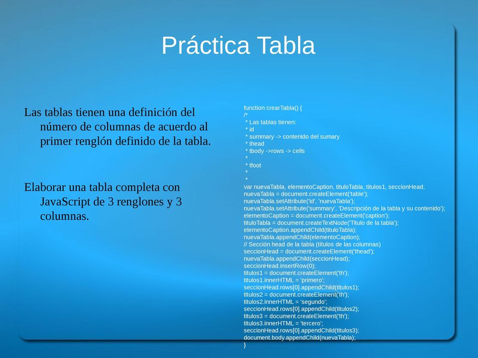seccionhead; nuevatabla = document.createelement('table'); nuevatabla.setattribute('id', 'nuevatabla'); nuevatabla.