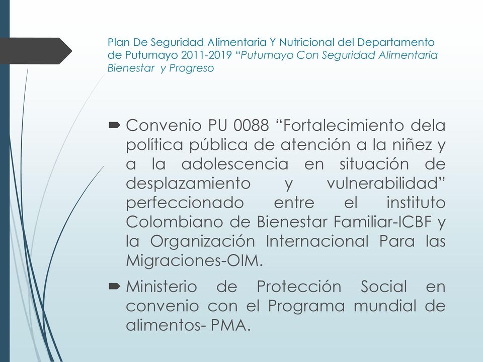 situación de desplazamiento y vulnerabilidad perfeccionado entre el instituto Colombiano de Bienestar Familiar-ICBF y la