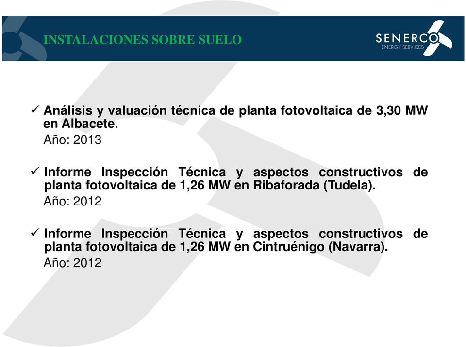 Año: 2013 Informe Inspección Técnica y aspectos constructivos de planta fotovoltaica de