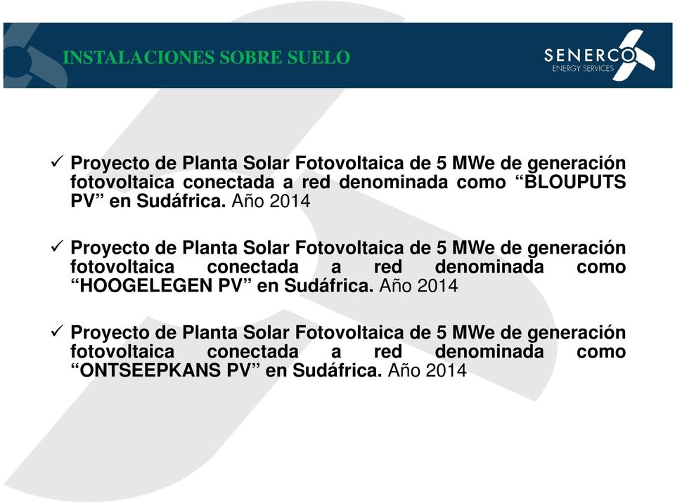 Año 2014 Proyecto de Planta Solar Fotovoltaica de 5 MWe de generación fotovoltaica conectada a red denominada
