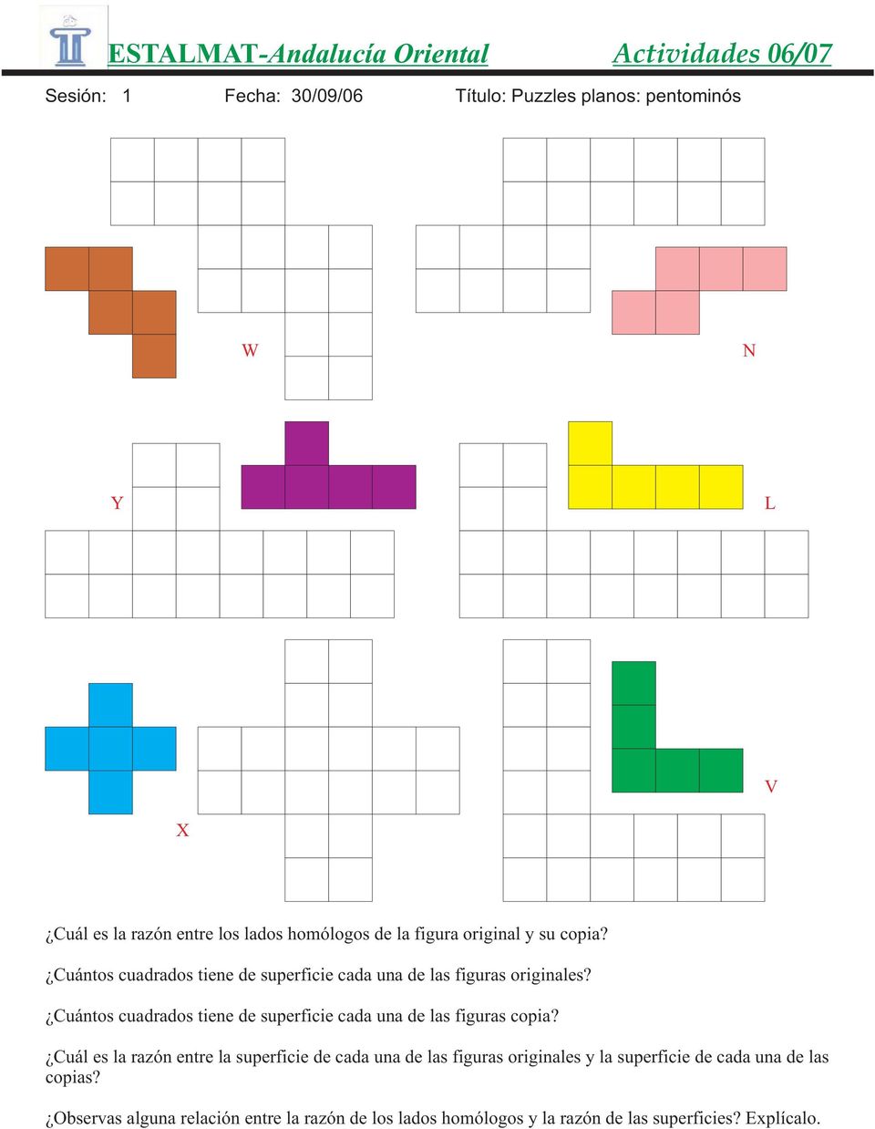 Cuántos cuadrados tiene de superficie cada una de las figuras copia?