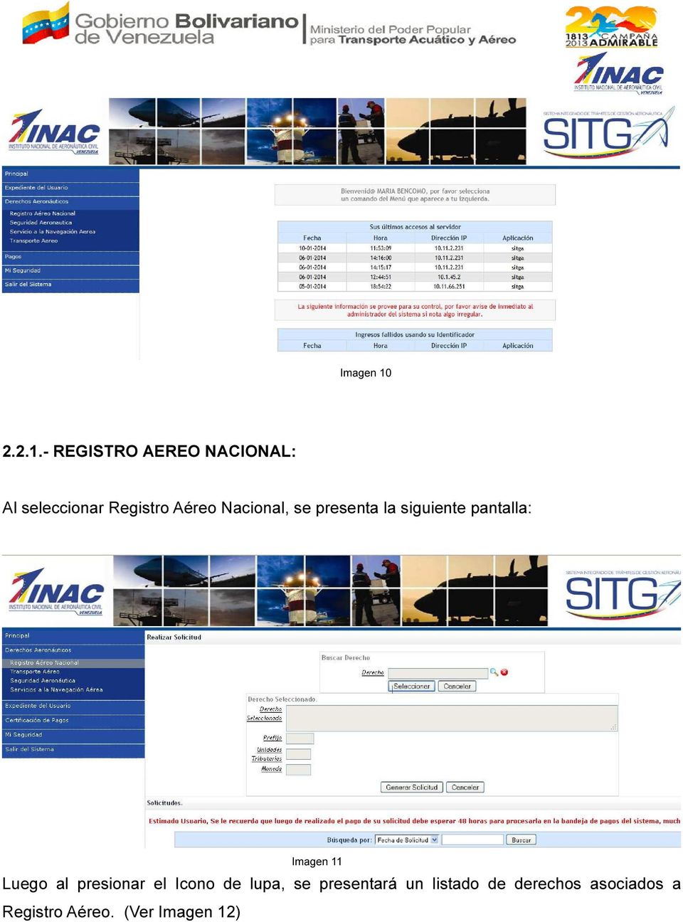 - REGISTRO AEREO NACIONAL: Al seleccionar Registro Aéreo