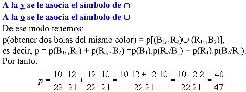 mismo color) = p[(b1 R2) (R1 B2)], es decir, p = p(b1