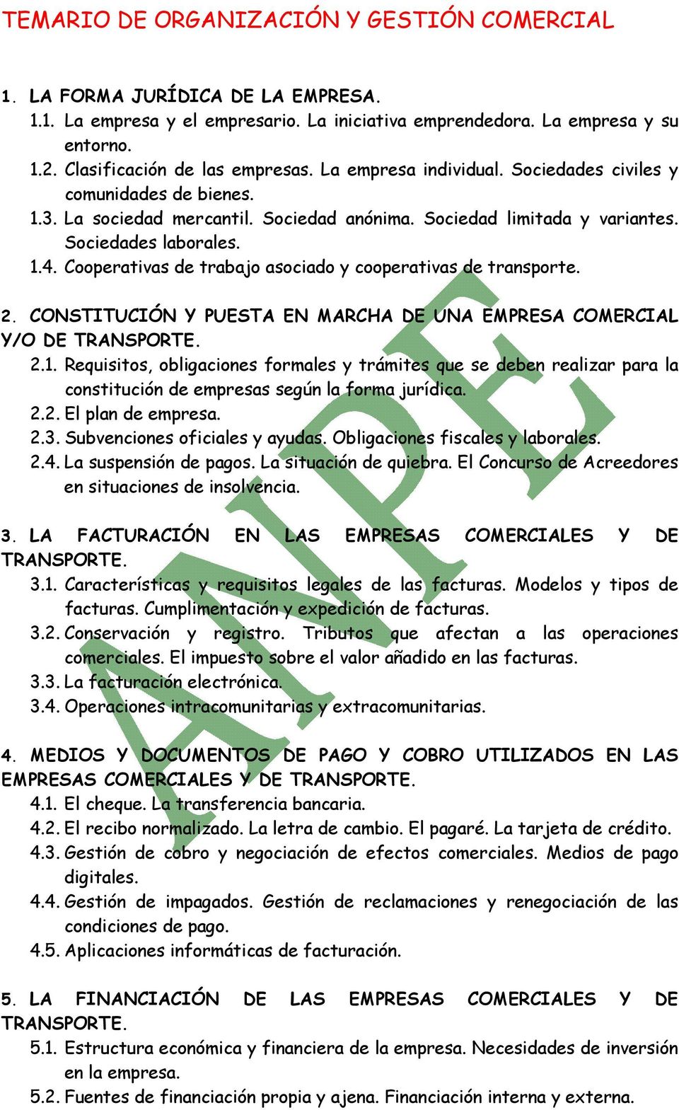 Cooperativas de trabajo asociado y cooperativas de transporte. 2. CONSTITUCIÓN Y PUESTA EN MARCHA DE UNA EMPRESA COMERCIAL Y/O DE TRANSPORTE. 2.1.