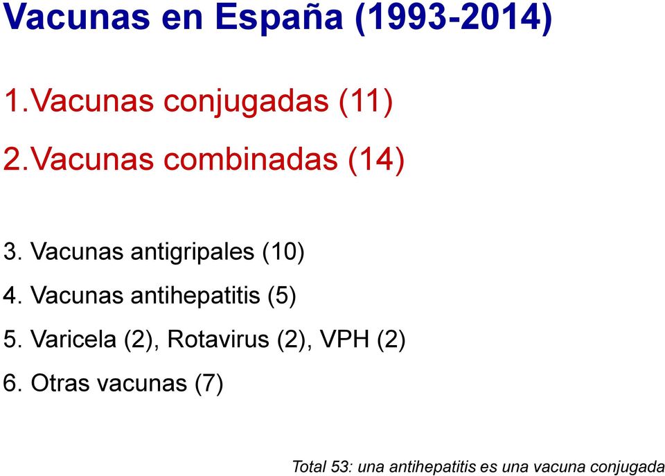 Vacunas antihepatitis (5) 5.