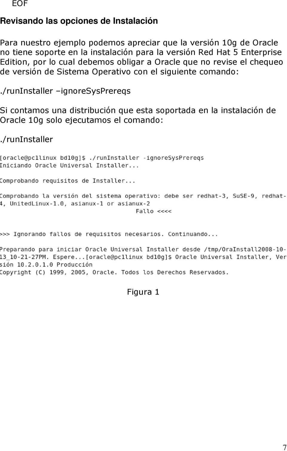 revise el chequeo de versión de Sistema Operativo con el siguiente comando:.