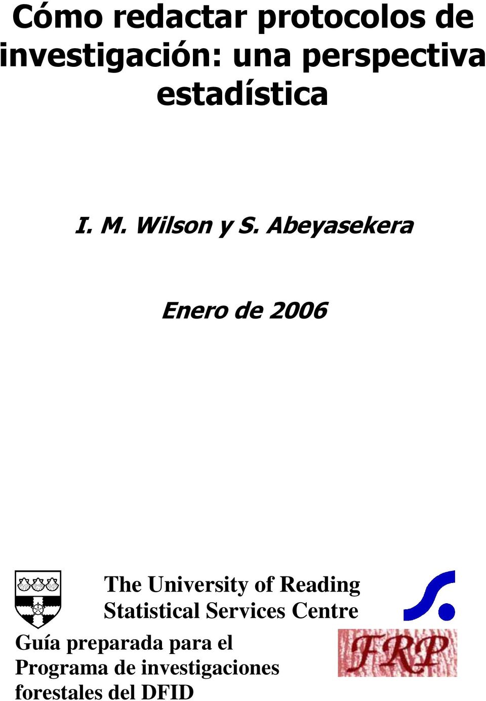 Abeyasekera Enero de 2006 The University of Reading