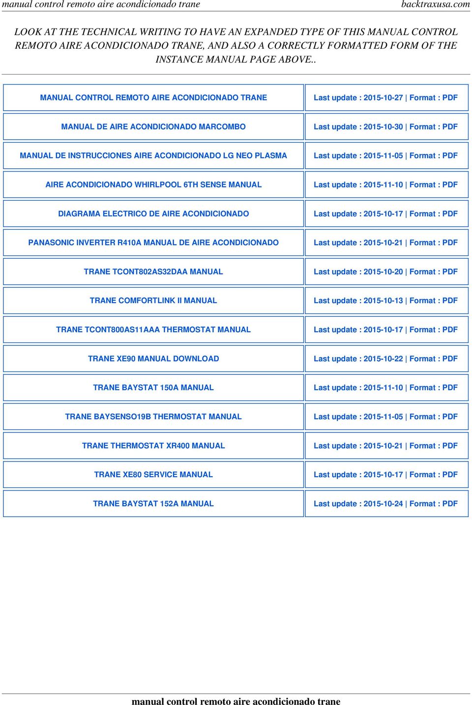 ACONDICIONADO LG NEO PLASMA Last update : 2015-11-05 Format : PDF AIRE ACONDICIONADO WHIRLPOOL 6TH SENSE MANUAL Last update : 2015-11-10 Format : PDF DIAGRAMA ELECTRICO DE AIRE ACONDICIONADO Last