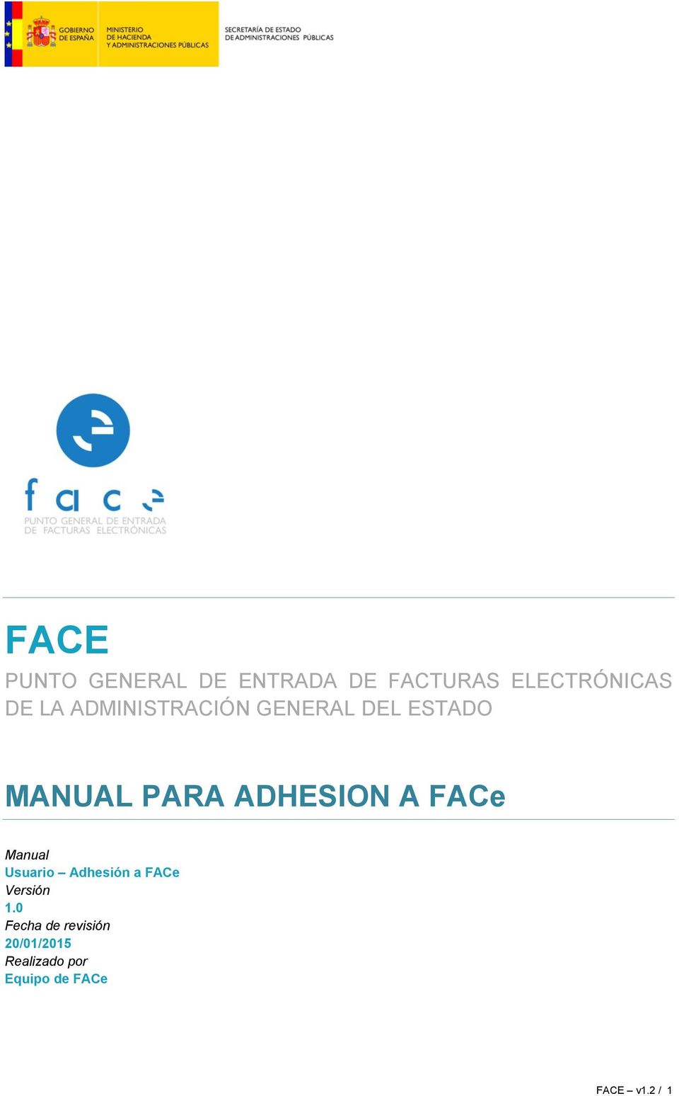 FACe Manual Usuario Adhesión a FACe Versión 1.