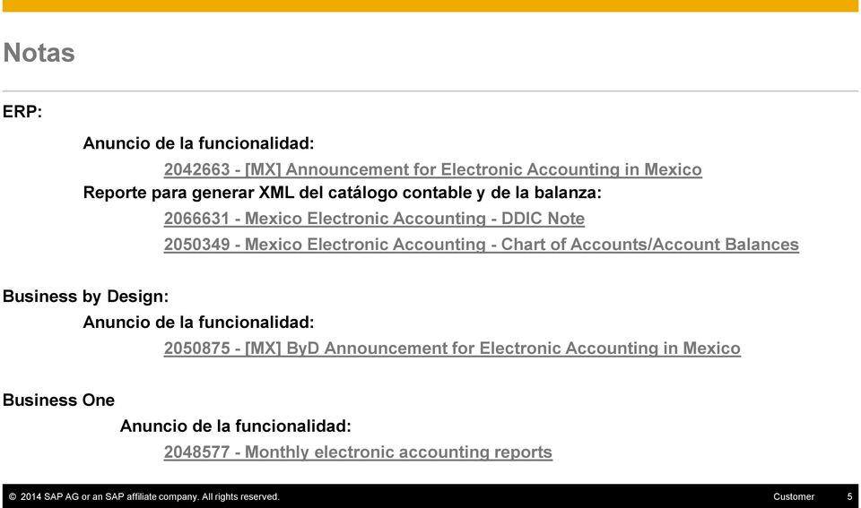 Balances Business by Design: Anuncio de la funcionalidad: 2050875 - [MX] ByD Announcement for Electronic Accounting in Mexico Business One