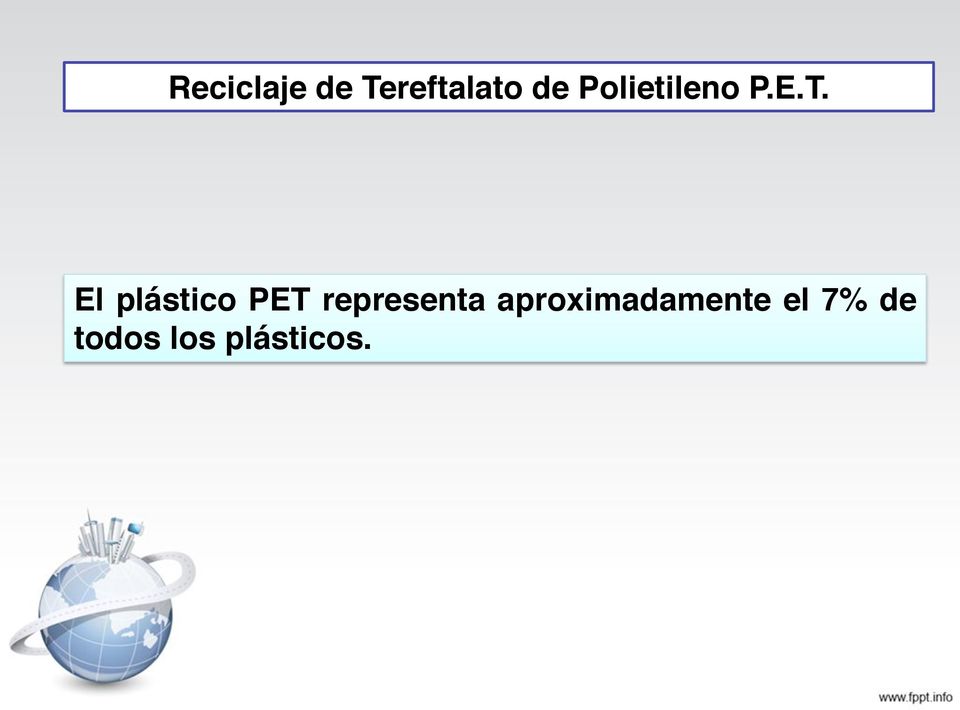 El plástico PET representa