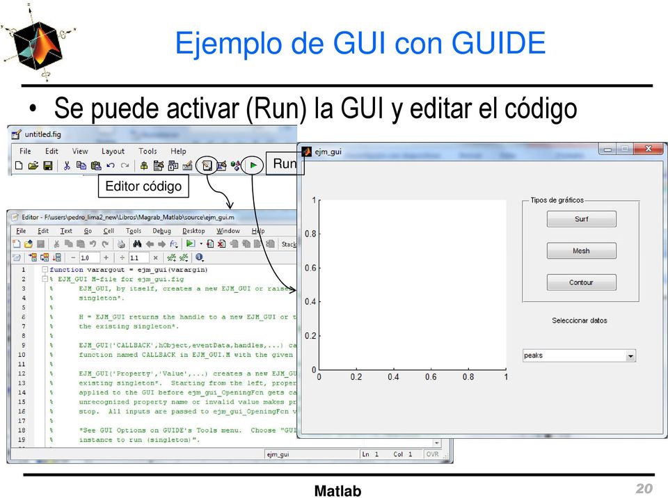 GUI y editar el código